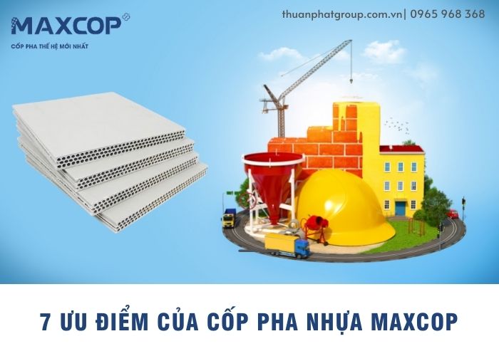 7 ưu điểm của ván khuôn nhựa Maxcop