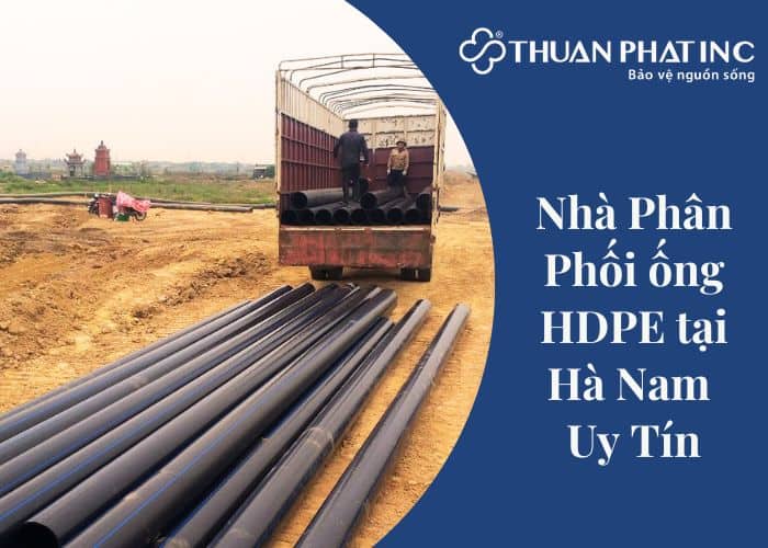 nhà phân phối ống HDPE tại Hà Nam